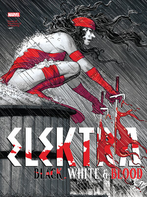 cover image of Elektra: Black, White & Blood